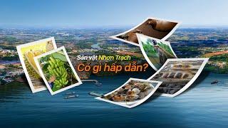 [Ẩm thực - Du lịch] Sản vật Nhơn Trạch có gi hấp dẫn ?