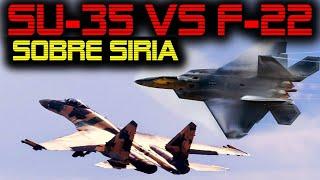  COMBATES AEREOS SOBRE SIRIA  CAZAS SUKHOI 35 DERROTAN AL F-22 RAPTOR 