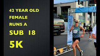 FEMALE 42 YEARS OLD | RUNS 5K IN SUB18