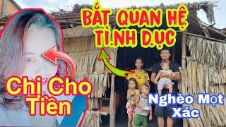 MTQ Dỏm" Bắt Làm Tình Xong"Mới Cho Tiền" GĐ Nghèo Mọt Xác