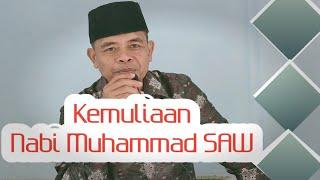 Kemuliaan Nabi Muhammad SAW