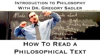 How to Read a Philosophical Text: Matters to Keep in Mind