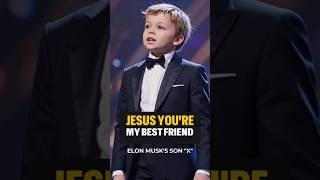 Elon Musk's Son Sings: "JESUS You're My Best Friend" #shorts  #elonmuskson #elonmusk