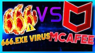 McAfee Antivirus VS 666.exe Virus! *i am dissapointed*