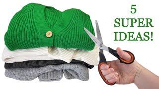 5 EASIEST AND BEST IDEAS FROM AN OLD SWEATER! FAST AND EASY - EVERYONE CAN DO IT!