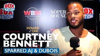 Courtney Bennett PREDICTS Anthony Joshua vs Daniel Dubois After Sparring Both
