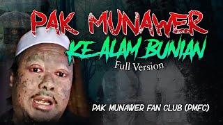  PAK MUNAWER ke Alam Bunian (FULL) | Pak Munawer Fan Club (PMFC)