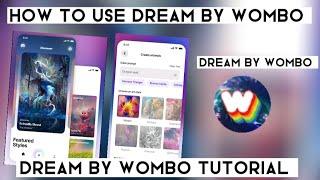 How to use dream by WOMBO | Dream by WOMBO tutorial | Dream by WOMBO