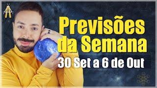 PREVISÕES DE 30 DE SETEMBRO A 06 DE OUTUBRO. Todos os Signos.