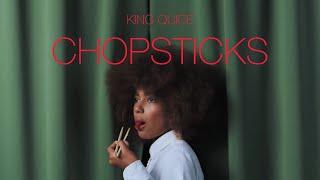 King Quice - Chopsticks (Prod. Skgotthesauce)