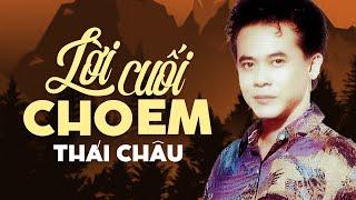 Lời Cuối Cho Em - Thái Châu | Nhạc Xưa BUỒN Nghe buồn thấu tâm can | Danh ca Thái Châu