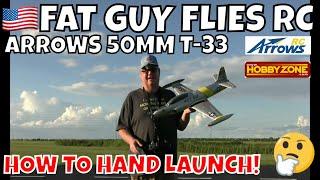 Master The Arrows 50mm T-33 Hand Launch Technique With FGFRC #rc