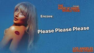 Please Please Please + Outro (The Short N’ Sweet Tour Concept) LA NATION