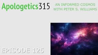 Episode 125 - An Informed Cosmos with Peter S. Williams