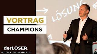 derLÖSER | Keynote Speaker Vertrieb | Vortrag "Champions"