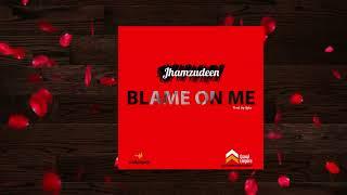 BLAME ON ME by Jhamzudeen || Lyrics Video