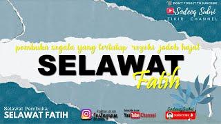 SELAWAT AL FATIH with music untuk murah rezeki, mudahkan jodoh, tertunai hajat… 3 hours