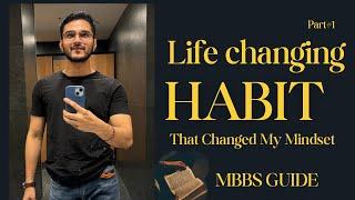 Life changing habit #chs #upsccms #mbbs #neetpg #fmge