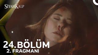 Siyah Kalp 24. Bölüm 2. Fragmanı | Sumru Kaza Yaptı!