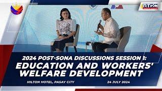 2024 Post-SONA Discussions Session 1: Education and Workers' Welfare Development 7/24/2024