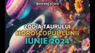  TAUR  Horoscop IUNIE 2024 (Subtitrat RO)  TAURUS  JUNE 2024 HOROSCOPE