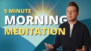 5 Minute Morning Meditation for Positive Energy (Release Morning Anxiety)