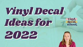 Decal Ideas For 2022 // The Best Vinyl Decals To Sell in 2022