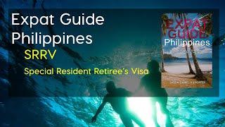 Expat Guide: Philippines SRRV - Special Resident Retiree’s Visa