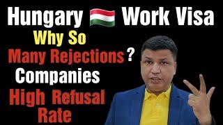 Hungary Work Visa Update What is the reason for many refusals ? #chandrashekhervisa