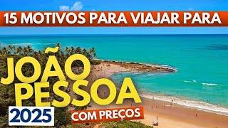 JOÃO PESSOA - PARAÍBA (com preços 2025) - 15 motivos para visitar