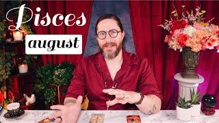 PISCES - “URGENT! I Have Important News To Tell You!” August 2024