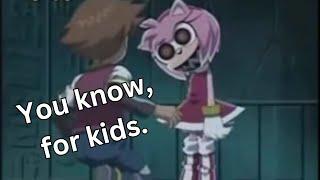 "Sonic X is a kids anime..." (13+ because YT kids)