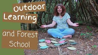 Outdoor Learning and Forest School - What's the difference?