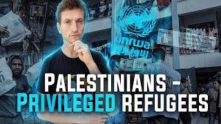 Palestinians: The World's Most Privileged Refugees