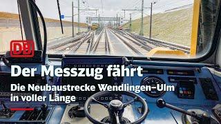 Der Messzug fährt – Erste Führerstandsmitfahrt auf der Neubaustrecke Wendlingen–Ulm in voller Länge