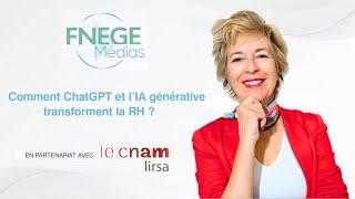 FNEGE Médias - Comment ChatGPT et l'IA générative transforment la RH ?