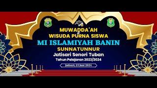 LIVE | Live Muwadda'ah & Wisuda Purna Siswa Mi Islamiyah Banin