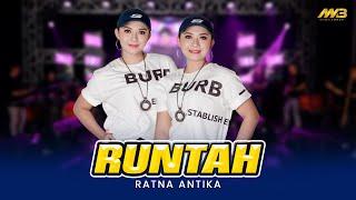 RATNA ANTIKA - RUNTAH Ft. BINTANG FORTUNA ( Official Music Video )