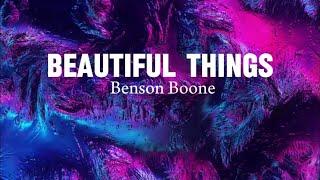 Beautiful Things-lyrics by Benson Boone