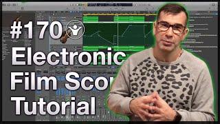 Composing an Electronic Orchestral Film Score +Logic Template | Live Electronic Music Tutorial #170