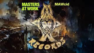 Masters At Work - MAWcid