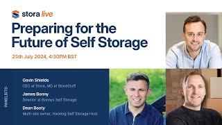 Stora Live - Preparing for the Future of Self Storage