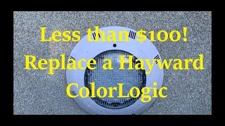 Replacing a Hayward ColorLogic Pool Light for Less Than $100 - DIY