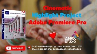 Cinematic New Highlight Project 2022 Adobe Premiere Pro | #AnssStudio 9540642600, 9310358445