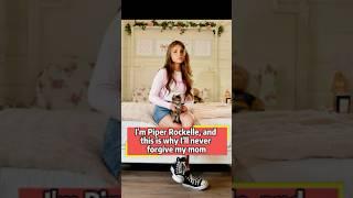 I'm Piper Rockelle, and this is why I'll never forgive my mom.#PiperRockelle#usa#foryou#fyp