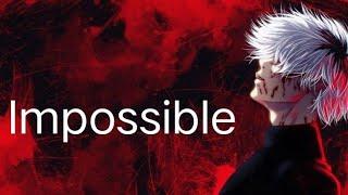 {AMV}. Impossible. Tokyo Ghoul