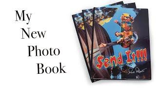 My Second Photo Book Entitled "Send It"