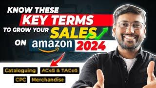 Know These Key Terms to Grow Your Sales on Amazon | From Beginner to Advance
