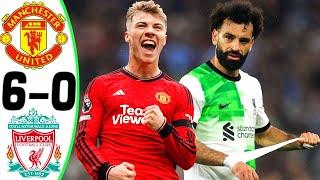 Manchester United vs Liverpool 6-0 - All Goals and Highlights - 2024  HOJLUND