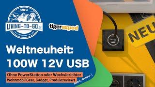 Wechselrichter adé: Hallo TigerExped 100 Watt 12 Volt USB Dose.